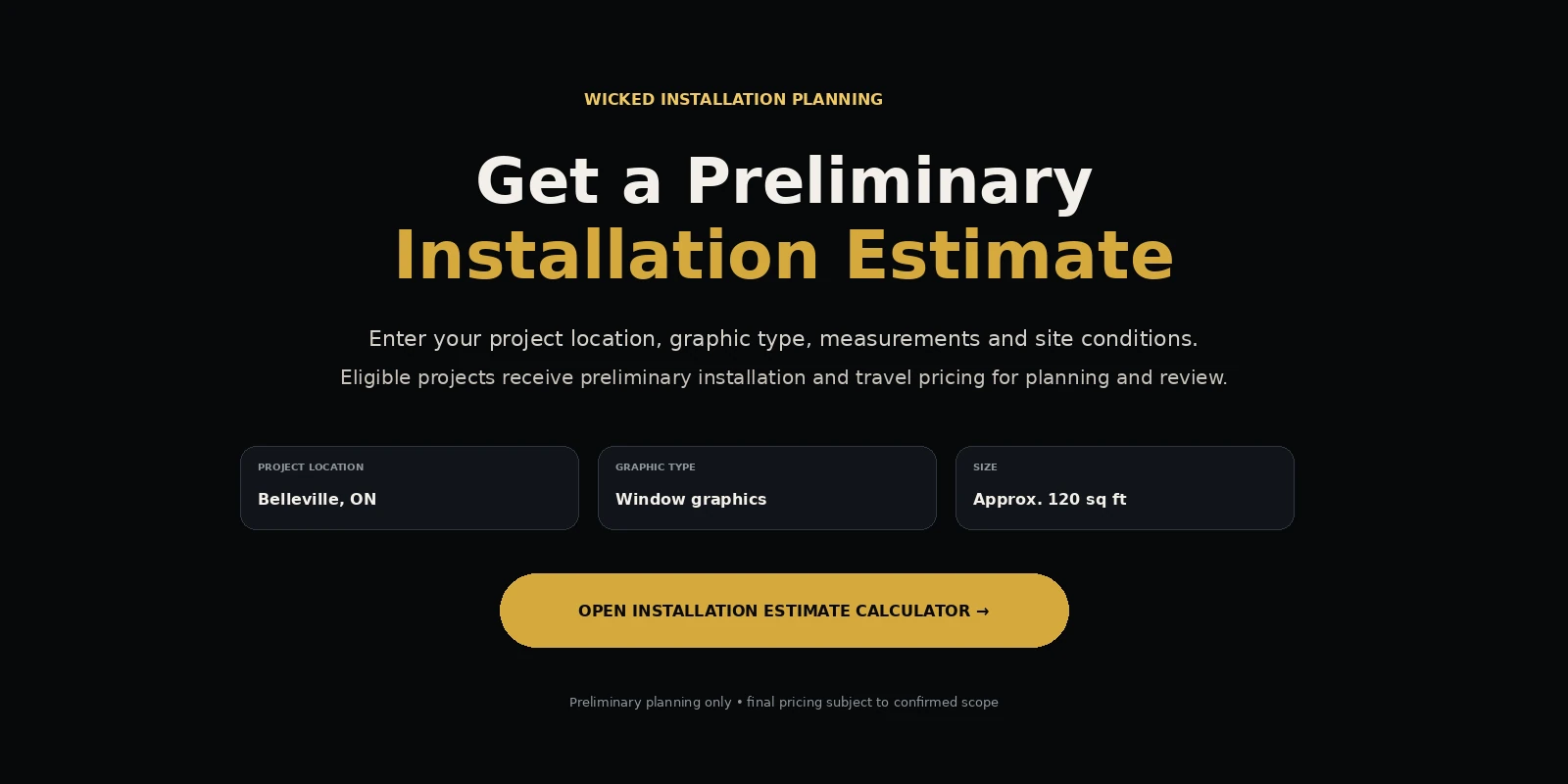 Wicked preliminary installation estimate page